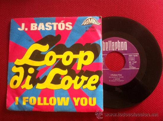Discos de vinilo: 7&rdquo; SINGLE - J. BAST&Oacute;S - LOOP DI LOVE - Foto 1
