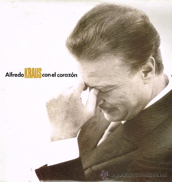Discos de vinilo: Alfredo Kraus - Con el coraz&oacute;n - Doble Lp 1991 - Foto 1