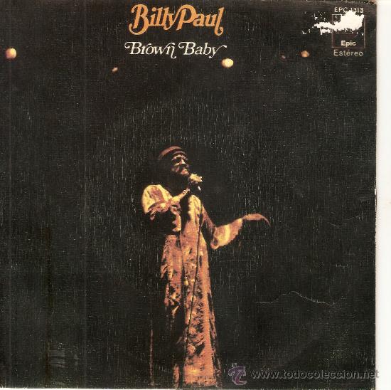 Discos de vinilo: SINGLE BILLY PAUL - BROWN BABY - Foto 1