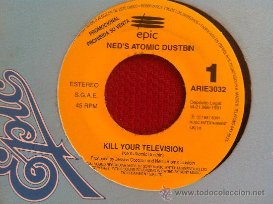 Discos de vinilo: 7&rdquo; SINGLE - NEDS ATOMIC DUSTBIN - KILL YOUR TELEVISION - PROMO - Foto 1