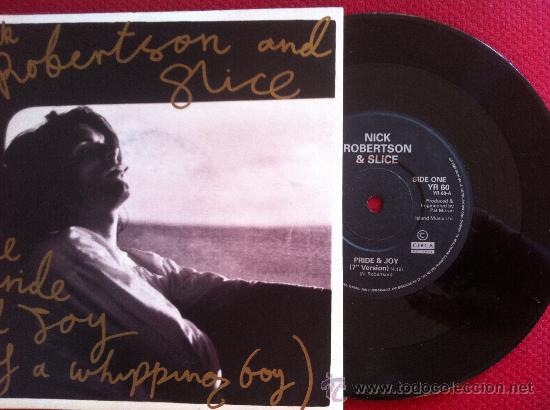 Discos de vinilo: 7&rdquo; SINGLE - NICK ROBERTSON & SLICE - PRIDE & JOY - Foto 1