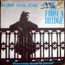 Discos de vinilo: KIM WILDE. VIEW FROM A BRIDGE / TAKE ME TONIGHT. SINGLE 1982 RAK
