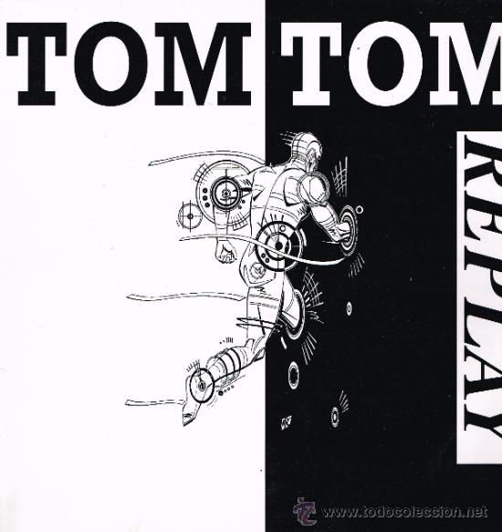 Discos de vinilo: Tom Tom - Replay (3 versiones) - MaxiSingle 1990 - Foto 1