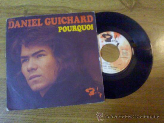 Discos de vinilo: DANIEL GUICHARD..POURQUOI.. RIEN A DONNER - Foto 1