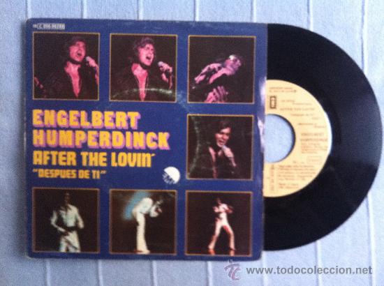 Discos de vinilo: 7&rdquo; SINGLE - ENGELBERT HUMPERDINCK - AFTER THE LOVIN - Foto 1