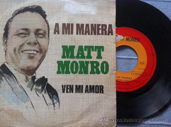 Discos de vinilo: 7&rdquo; SINGLE - MATT MONRO - A MI MANERA - VEN MI AMOR - Foto 1