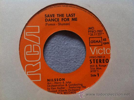 Discos de vinilo: 7&rdquo; SINGLE - NILSSON - SAVE THE LAST DANCE FOR ME - Foto 1