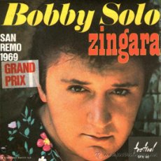 Discos de vinilo: BOBBY SOLO - SINGLE VINILO 7’’ - ZINGARA + 1 - EDITADO EN FRANCIA - FESTIVAL 1969