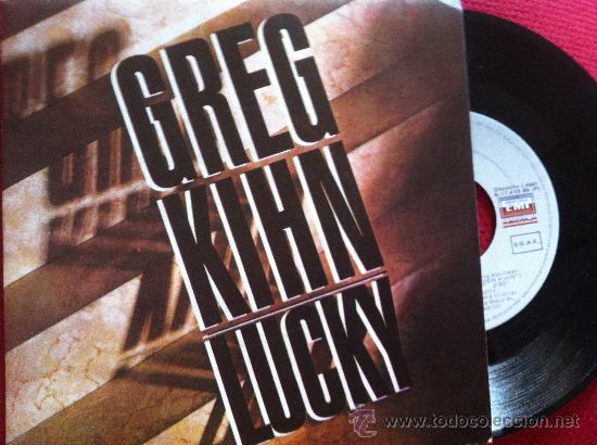 Discos de vinilo: 7&rdquo; SINGLE - GREG KIHN - LUCKY - SAD SITUATION - Foto 1