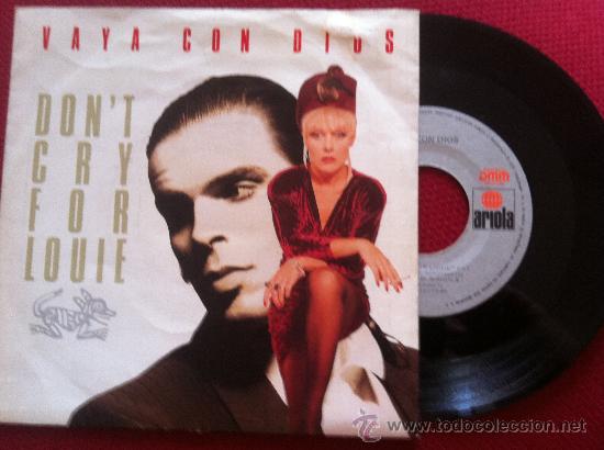 Discos de vinilo: 7&rdquo; SINGLE - VAYA CON DIOS - DONT CRY FOR LOUIE - Foto 1