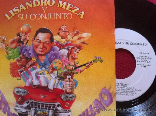 Discos de vinilo: 7&rdquo; SINGLE - LISANDRO MEZA Y SU CONJUNTO - ESTAS PILLAO - Foto 1