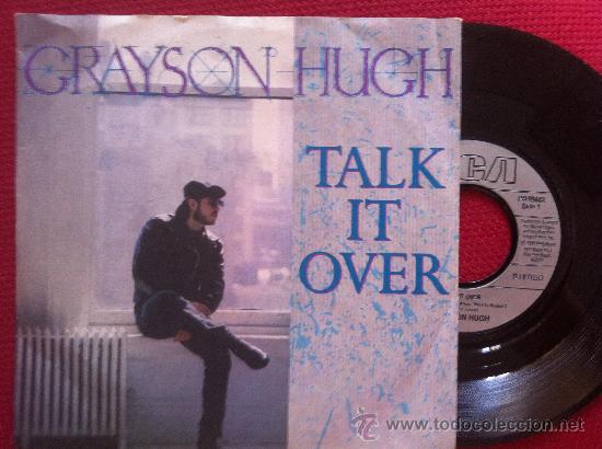 Discos de vinilo: 7&rdquo; SINGLE - GRAYSON HUGH - TALK IT OVER - - Foto 1