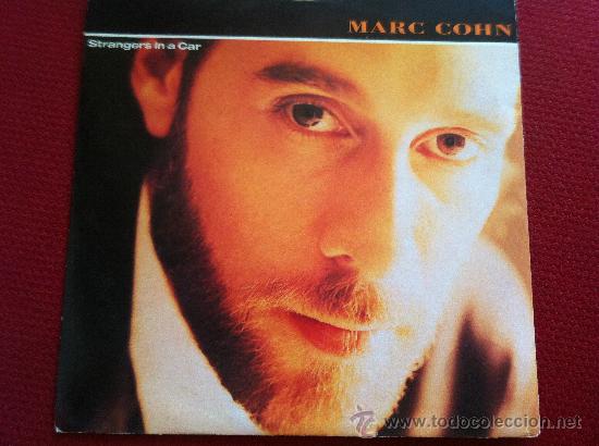 Discos de vinilo: 7&rdquo; SINGLE - MARC COHN - STRANGERS IN A CAR - Foto 1