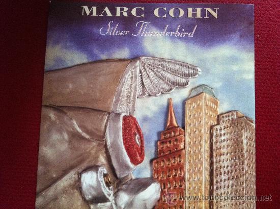 Discos de vinilo: 7&rdquo; SINGLE - MARC COHN - SILVER THUNDERBIRD - Foto 1