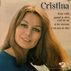 Discos de vinilo: CRISTINA - EP SINGLE VINILO 7’’ - TIENS VOILÀ + 3 - EDITADO EN FRANCIA - BARCLAY.