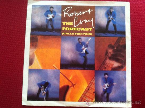 Discos de vinilo: 7&rdquo; SINGLE - ROBERT CRAY - THE FOREC AST (CALL FOR PAIN) - Foto 1