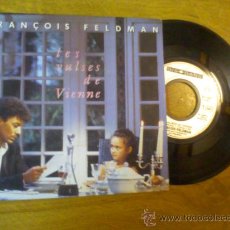Discos de vinilo: FRANCOIS FELDMAN.LES VALSES DE VIENNE./ LES VALSES DE VIENNE ( INSTRUMENTAL ). Lote 34925620