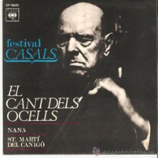 Discos de vinilo: FESTIVAL CASALS / EL CANT DELS OCELS / NANA / ST. MARTI DEL CANIGO 