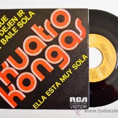 Discos de vinilo: KUATRO KONGAS - QUE LA DEJEN IR AL BAILE SOLA/ELLA ESTA MUY SOLA ¡¡NUEVO!! (RCA SINGLE 1972) ESPAÑA. Lote 34936076
