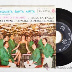 Discos de vinilo: ORQUESTA SANTA ANITA - UN TANGO ITALIANO/BAILA LA BAMBA… (RCA EP 1962) ESPAÑA