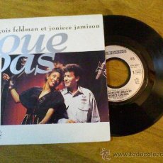 Discos de vinilo: FRANCOIS FELDMAN ET JONIECE JAMISON.JOUE PAS../ JOUE PAS ( INSTRUMENTAL). Lote 34951880