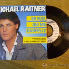 Discos de vinilo: MICHAEL RAITNER.SA VOIX QUI ME RAPPELLE.QUAND ON DIT JE T´AIME A UNE FILLE.. Lote 34951915