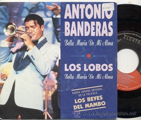Disques de vinyle: SINGLE PROMO  45 RPM / ANTONIO BANDERAS / BELLA MARIA DE MI ALMA  // EDITADO POR ELEKTRA