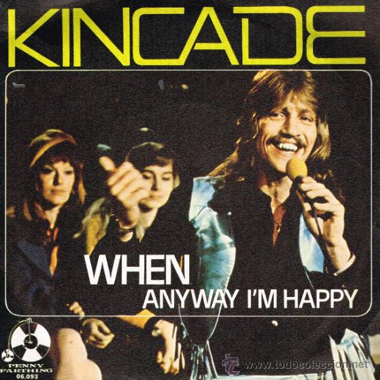 Discos de vinilo: Kincade - When / Anyway Im Happy - Single 1975 - Foto 1