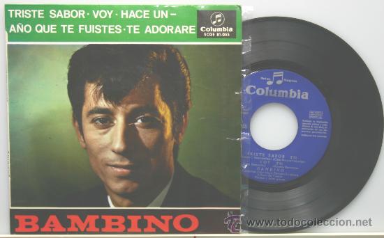 Disques de vinyle: BAMBINO triste sabor-voy-hace un a&ntilde;o que te fuiste-te adorare EP columbia 1965