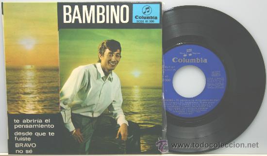 Disques de vinyle: BAMBINO te abriria el pensamiento-desde que te fuistes-bravo-no se EP columbia 1967