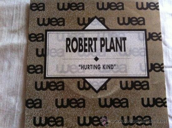 Discos de vinilo: 7&rdquo; SINGLE - ROBERT PLANT - HURTING KIND - PROMO - Foto 1