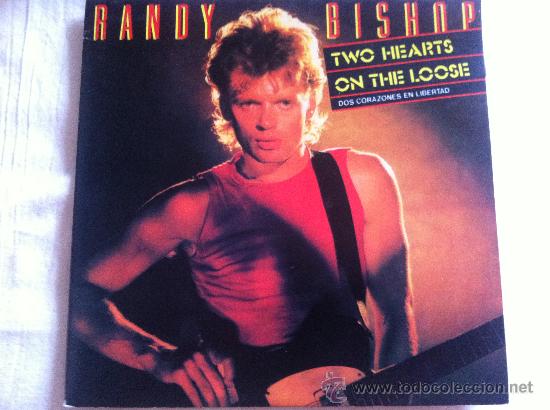 Discos de vinilo: 7&rdquo; SINGLE - RANDY BISHOP - TWO HEARTS ON THE LOOSE - Foto 1