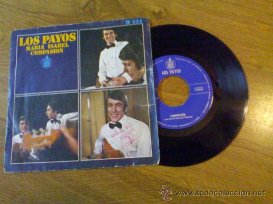 Discos de vinilo: LOS PAYOS..MARIA ISABEL..COMPASION.. - Foto 1