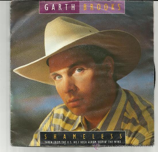 Discos de vinilo: garth brookss_shameles_vinilo 7&rdquo; edicion EU_1991 - Foto 1