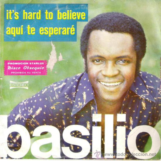 Disques de vinyle: BASILIO- IT&acute;S HARD TO BELIVE,AQU&Iacute; TE ESPERAR&Eacute; (SINGLES)