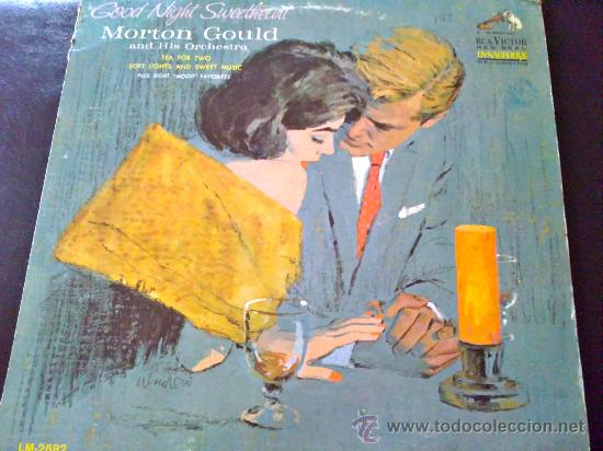 Disques de vinyle: MORTON GOULD AND HIS ORCHESTRA - GOOD NIGHT SWEETHEART - LP