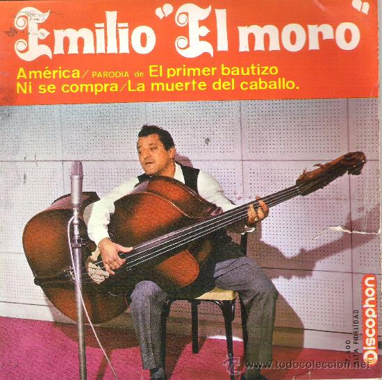 Dischi in vinile: GENIO INDISCUTIBLE DE LA PARODIA MUSICAL- EMILIO &rdquo;EL MORO&rdquo;- AM&Eacute;RICA,EL PRIMER BAUTIZO...