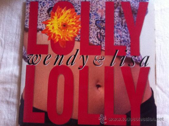 Discos de vinilo: 7&rdquo; SINGLE - WENDY & LISA - LOLLY,LOLLY - Foto 1