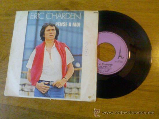Discos de vinilo: ERIC CHARDEN. PENSE A MOI.SURTOUT DANSER - Foto 1
