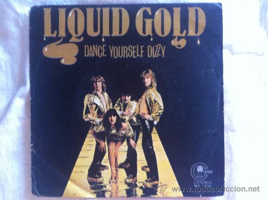 Discos de vinilo: 7&rdquo; SINGLE - LIQUID GOLD - DANCE YOURSELF DIZZY - Foto 1
