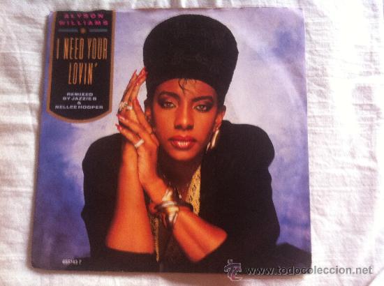 Discos de vinilo: 7&rdquo; SINGLE - ALYSON WILLIAMS - I NEED YOUR LOVIN - Foto 1