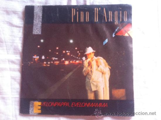 Discos de vinilo: 7&rdquo; SINGLE -PINO DANGIO - EVELONPAPPA,EVELONMAMMA - Foto 1