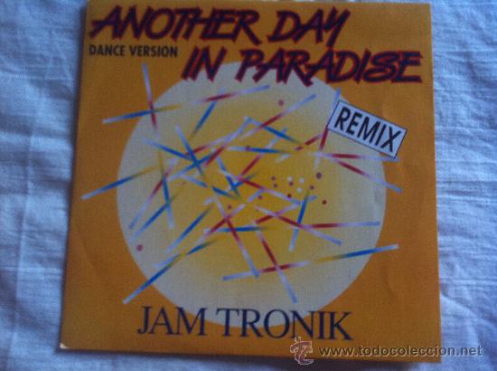 Discos de vinilo: 7&rdquo; SINGLE - JAM TRONIK - ANOTHER DAY IN PARADISE( DANCE VERSION) - Foto 1