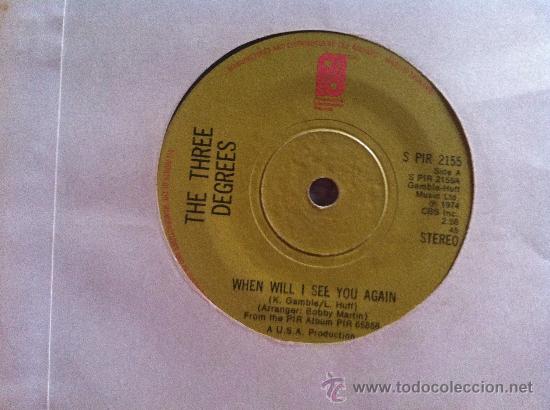 Discos de vinilo: 7&rdquo; SINGLE - THE THREE DEGREES - WHEN WILL I SEE YOU AGAIN - Foto 1