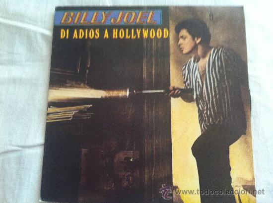 Discos de vinilo: 7&rdquo; SINGLE - BILLY JOEL - DI ADIOS A HOLLYWOOD - Foto 1