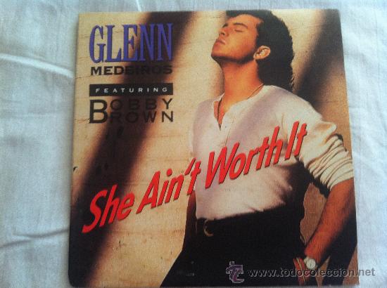Discos de vinilo: 7&rdquo; SINGLE - GLENN MEDEIROS FEATURING BOBBY BROWN - SHE AINT WORTH IT - Foto 1