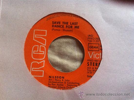 Discos de vinilo: 7&rdquo; SINGLE - NILSSON - SAVE THE LAST DANCE FOR ME - Foto 1