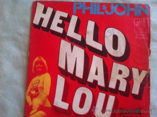 Discos de vinilo: 7&rdquo; SINGLE - PHIL & JHON - HELLO MARY LOU - Foto 1