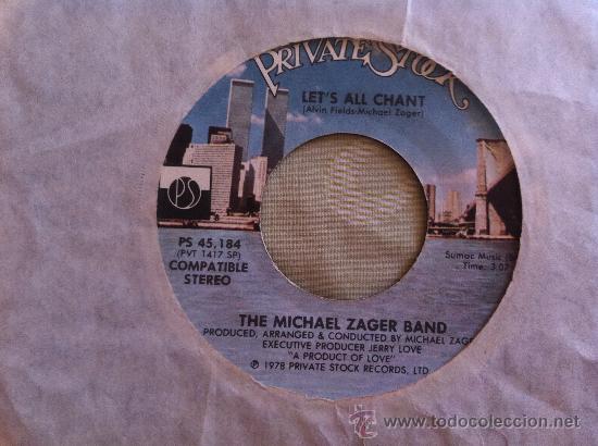 Discos de vinilo: 7&rdquo; SINGLE - THE MICHAEL ZAGER BAND - LETS ALL CHANT - Foto 1