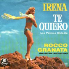 Discos de vinilo: ROCCO GRANATA CANTA EN ALEMÁN - SINGLE 7’’ - EDITADO EN ALEMANIA - IRENA + TE QUIERO - COLUMBIA